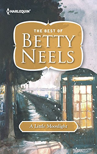 Stock image for A Little Moonlight (The Best of Betty Neels) for sale by Orion Tech