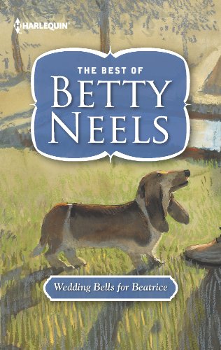9780373249688: Wedding Bells for Beatrice (Harlequin Readers' Choice: The Best of Betty Neels)