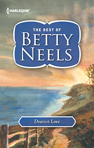 Dearest Love (Best of Betty Neels) (9780373249732) by Neels, Betty