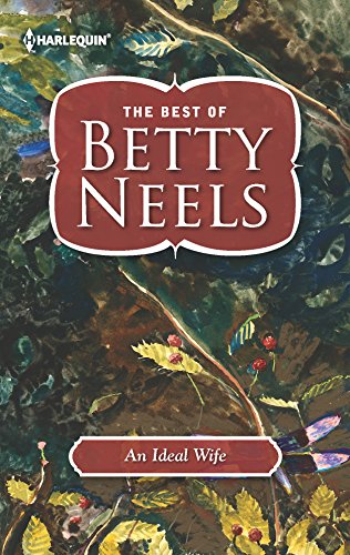 Stock image for An Ideal Wife (Best of Betty Neels) for sale by Buyback Express