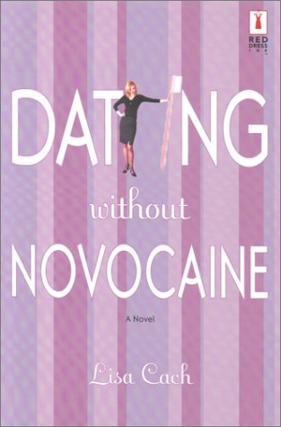 Beispielbild fr Dating Without Novocaine (Red Dress Ink) zum Verkauf von Wonder Book