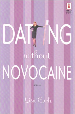 Stock image for Dating Without Novocaine for sale by knew_4_you