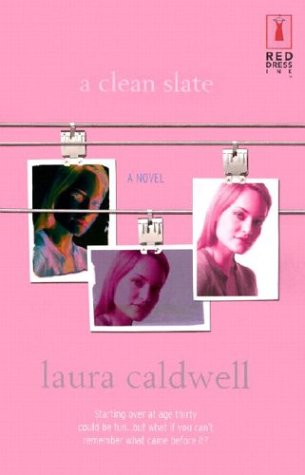 A Clean Slate (Red Dress Ink) (9780373250387) by Caldwell, Laura