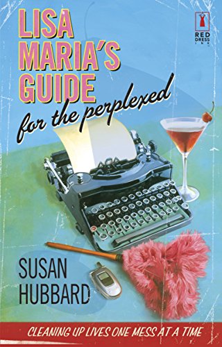 Lisa Maria's Guide for the Perplexed (Red Dress Ink) (9780373250615) by Hubbard, Susan