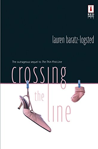 9780373250622: Crossing the Line (Red Dress Ink)