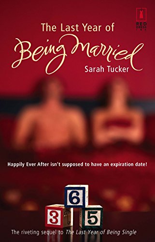 Stock image for The Last Year of Being Married for sale by Better World Books: West