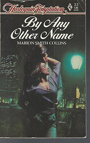 Imagen de archivo de By Any Other Name (Harlequin Temptation, No. 22) a la venta por Vada's Book Store