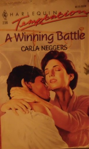 Winning Battle (Harlequin Temptation) (9780373253364) by Neggers, Carla