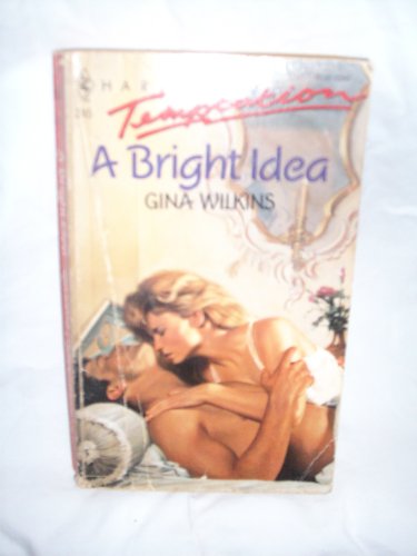 Bright Idea (Temptation) (9780373253456) by Gina Wilkins