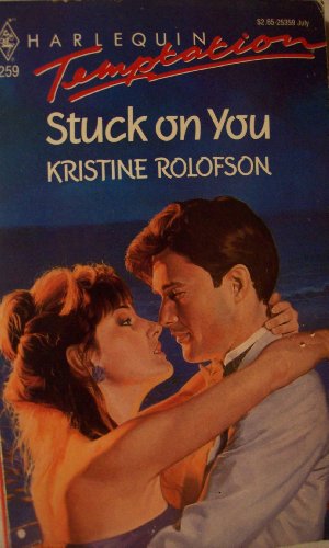 Stuck On You (Temptation) (9780373253593) by Kristine Rolofson