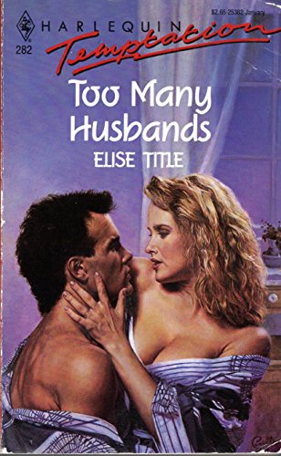 9780373253821: Too Many Husbands (Harlequin Temptation, No. 282)
