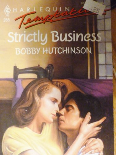 Strictly Business (9780373253852) by Bobby Hutchinson