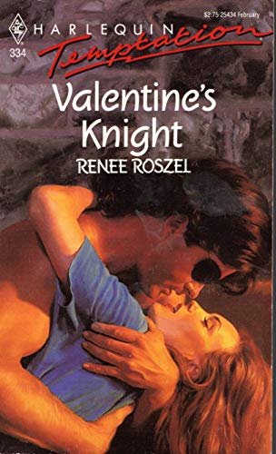 Valentine's Knight (Harlequin Temptation, No 334) (9780373254347) by Renee Roszel