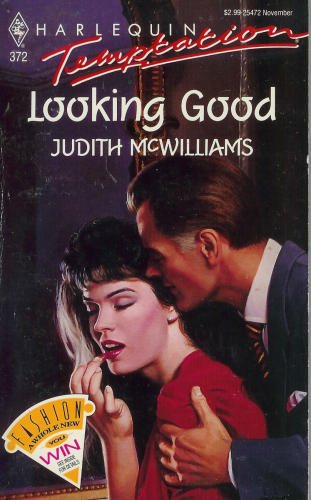 Looking Good (Harlequin Temptation, No 372) (9780373254729) by Judith Mcwilliams