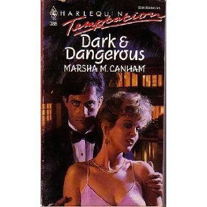 Imagen de archivo de Harlequin Temptation #386: Dark and Dangerous a la venta por ThriftBooks-Dallas