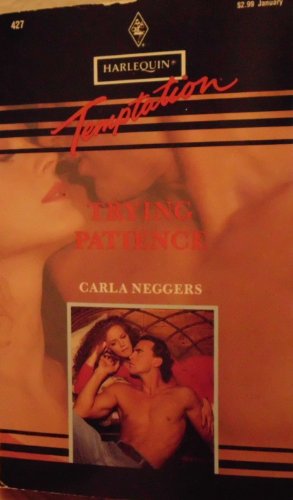 Trying Patience (Harlequin Temptation #427)