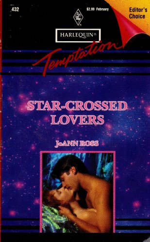 Star Crossed Lovers (9780373255320) by JoAnn Ross
