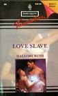 Love Slave (9780373255481) by Mallory Rush