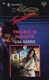 Trouble In Paradise (9780373255955) by Lisa Harris