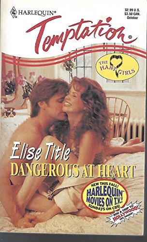 Stock image for Dangerous At Heart (The Hart Girls) for sale by Vada's Book Store