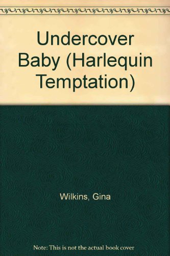 Undercover Baby (Harlequin Temptation #521)