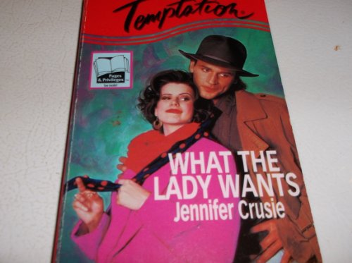 What The Lady Wants (9780373256440) by Jennifer Crusie