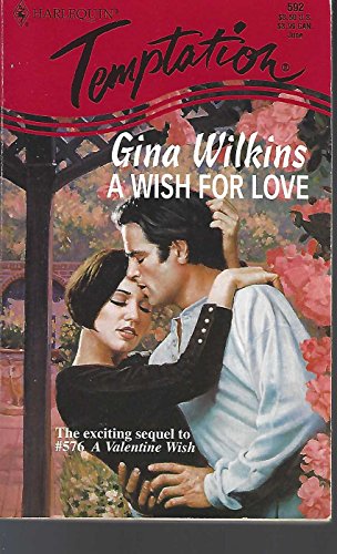 Imagen de archivo de Harlequin Temptation #592: A Wish for Love a la venta por ThriftBooks-Dallas