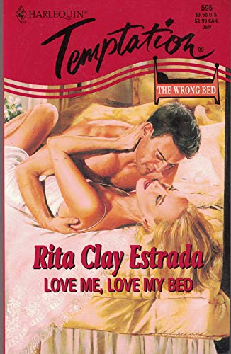 Imagen de archivo de Harlequin Temptation #595: Love Me, Love My Bed a la venta por ThriftBooks-Dallas