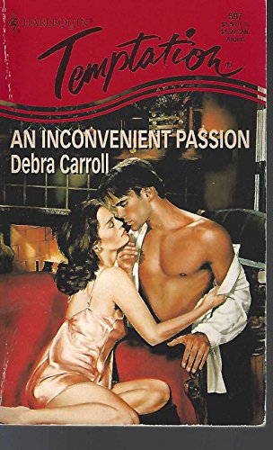 An Inconvenient Passion (9780373256976) by Carroll