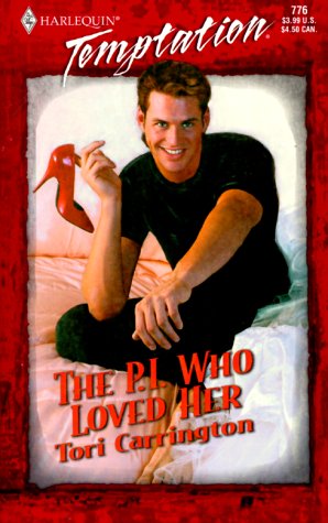 9780373258765: The P.I. Who Loved Her (Temptation, 776)