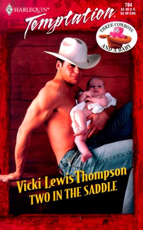 Stock image for Two In The Saddle (Three Cowboys & A Baby) for sale by Jenson Books Inc