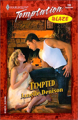 Tempted (Blaze) (Temptation, 799) (9780373258994) by Janelle Denison