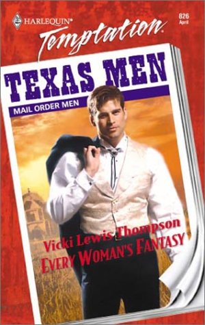 Every Woman'S Fantasy (Mail Order Men) (9780373259267) by Vicki Lewis Thompson