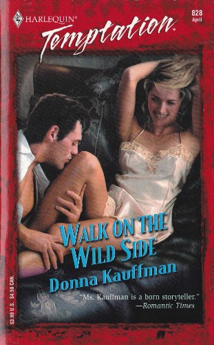 Walk on the Wild Side (Harlequin Temptation #828)