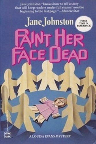 Stock image for Paint Her Face Dead for sale by Colorado's Used Book Store