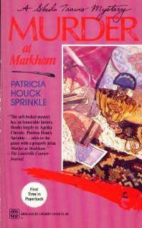 Murder At Markham (9780373261086) by Patricia Houck Sprinkle