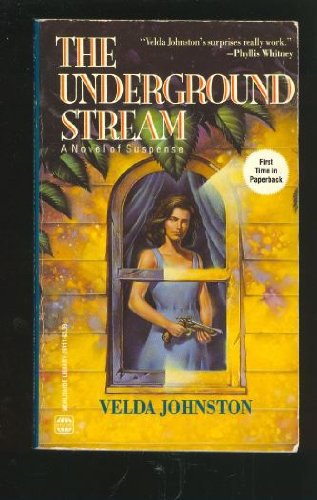 Stock image for The Underground Stream: A Novel of Suspense for sale by Once Upon A Time Books