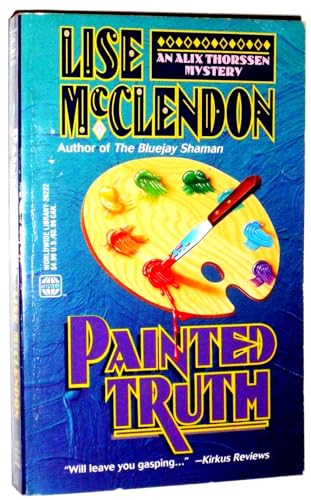 Imagen de archivo de Painted Truth : An Alix Thorssen Mystery a la venta por Better World Books