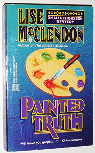 Stock image for Painted Truth : An Alix Thorssen Mystery for sale by Better World Books