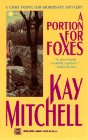 Stock image for A Portion For Foxes: A Chief Inspector Morrissey Mystery for sale by -OnTimeBooks-