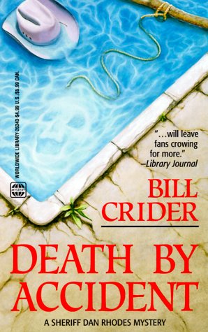Death by Accident (Sheriff Dan Rhodes Mysteries, No. 9) (9780373263431) by Bill Crider