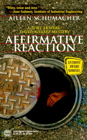 Affirmative Reaction (Tory Travers/David Alvarez Mysteries Ser., Bk. 355)