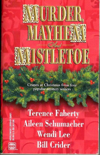 9780373264018: Murder, Mayhem And Mistletoe: Four Crimes at Christmas