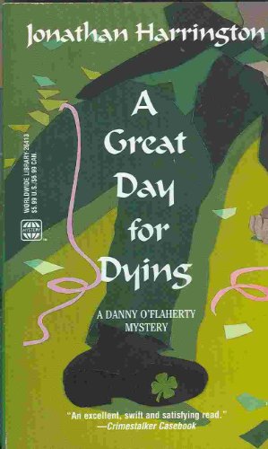 Stock image for A Great Day For Dying-A Danny O' Flahery Mystery for sale by Foxtrot Books