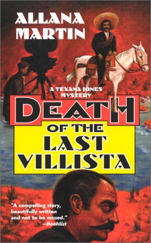 9780373264346: Death of the Last Villista (Texana Jones Mysteries)