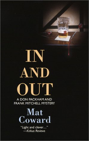 Beispielbild fr In and Out: A Don Packham and Frank Mitchell Mystery zum Verkauf von HPB Inc.