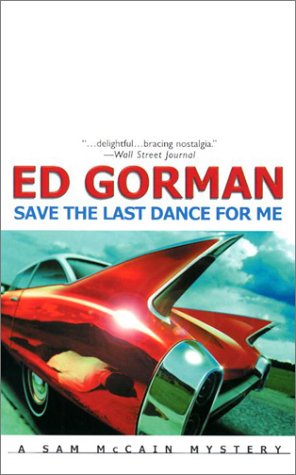 Beispielbild fr Save The Last Dance For Me: A Sam McCain Mystery zum Verkauf von Wonder Book