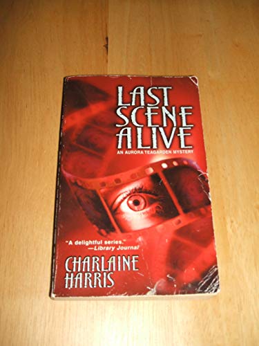 9780373264766: Last Scene Alive (Aurora Teagarden Mystery)