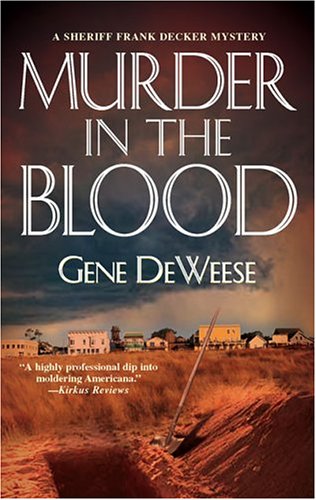 Beispielbild fr Murder in the Blood (Sheriff Frank Decker Mysteries) zum Verkauf von SecondSale