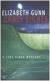 Imagen de archivo de Crazy Eights: A Jake Hines Mystery a la venta por SecondSale